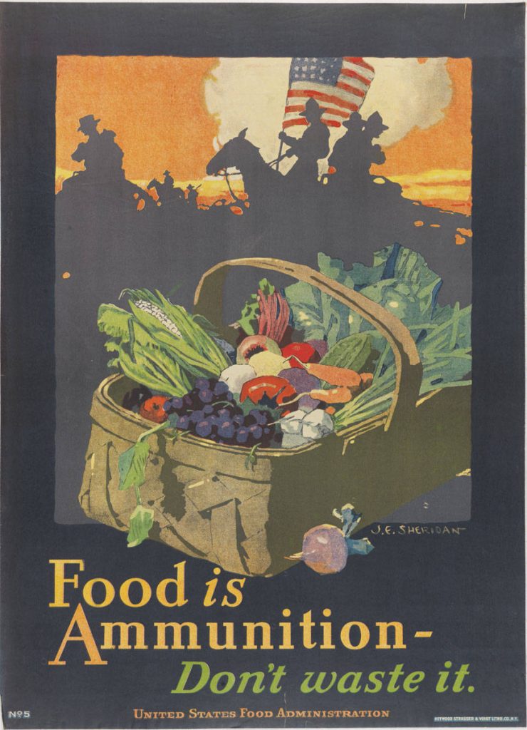 John Sheridan, Food is Ammunition (New York: United States Food Administration, 1918). Color lithograph. 