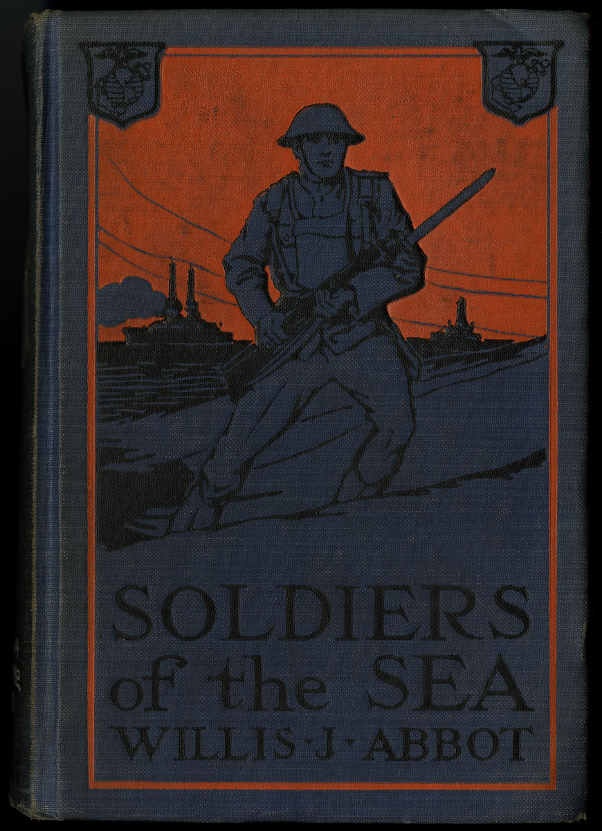 Willis J. Abbot, Soldiers of the Sea: The Story of the United States Marine Corps (New York, 1918).